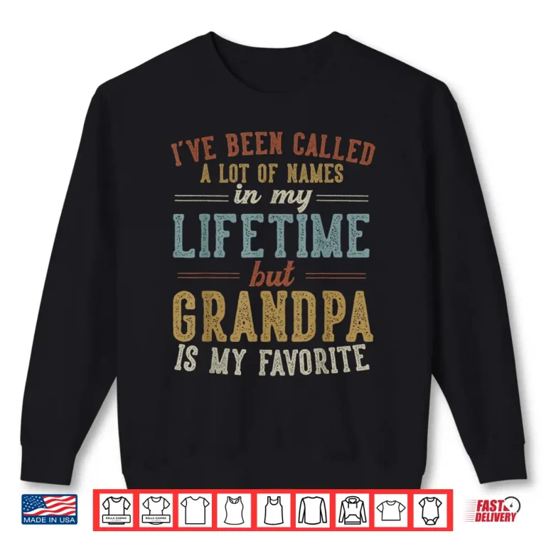 Sweatshirt Grandpa Is My Favorite Name Fathers Day Grandpa Shirt