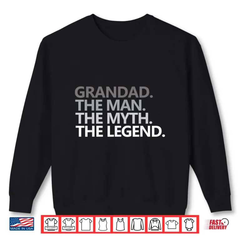 Sweatshirt Mens GRANDAD THE MAN THE MYTH THE LEGEND Fathers Day Gift Men Shirt