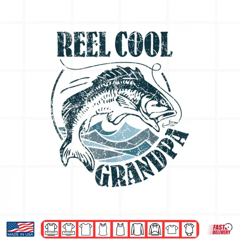 Design Mens Reel Cool Grandpa Fishing Dad Gifts Fathers Day Fisherman Shirt