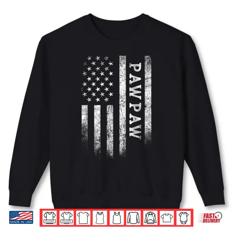 Sweatshirt Pawpaw American Flag Pawpaw Gifts Patriotic Fathers Day Shirt