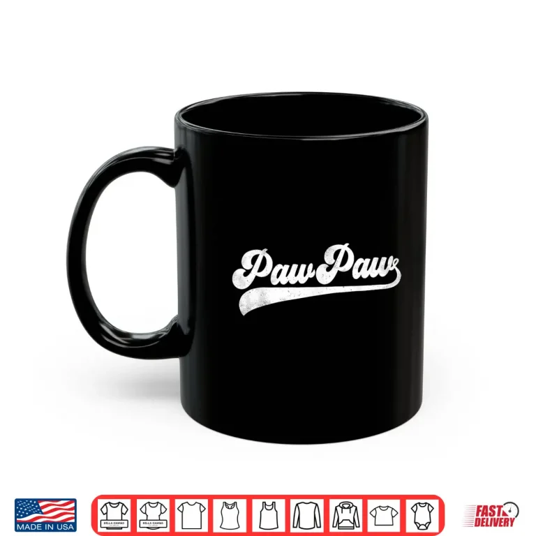 Mug PawPaw Gifts Fathers Day Paw Paw Shirt