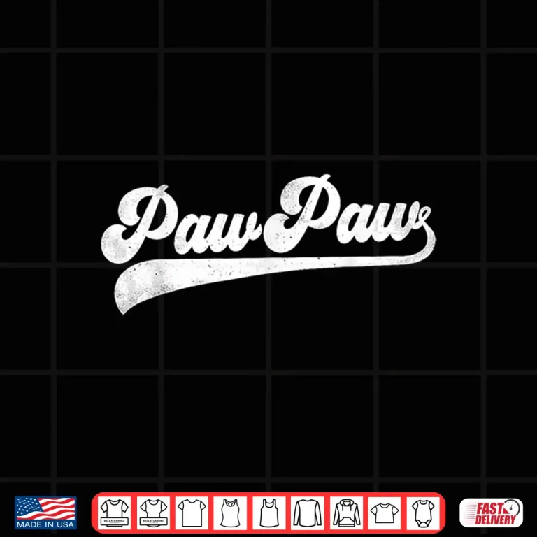 Design PawPaw Gifts Fathers Day Paw Paw Shirt