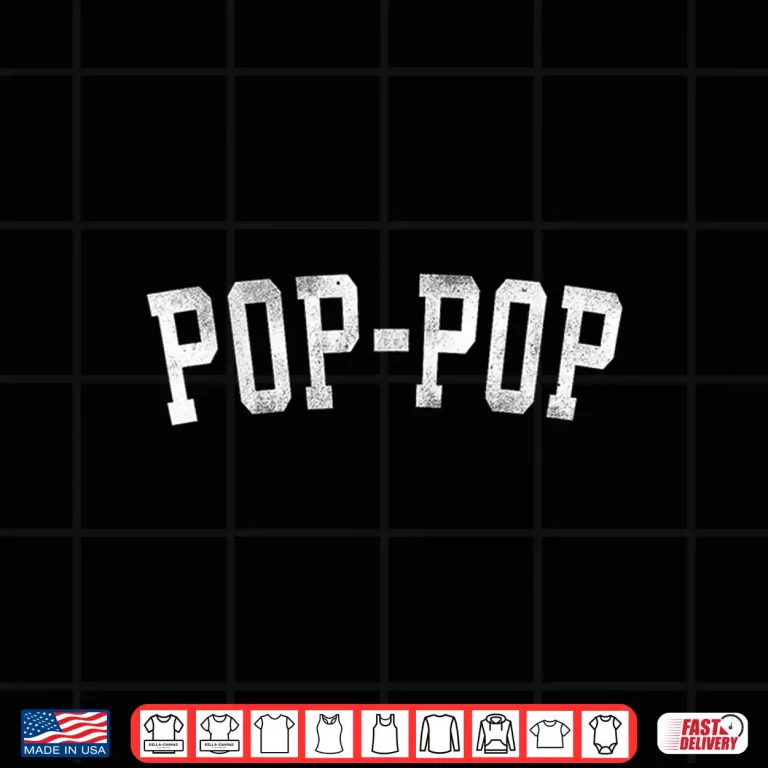 Design Pop Pop Classic Bold Font Fathers Day PopPop Shirt
