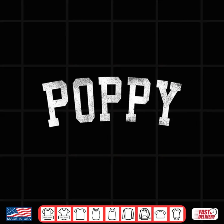 Design Poppy Classic Bold Font Fathers Day Poppy Shirt
