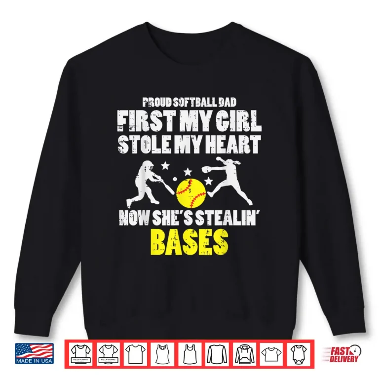 Sweatshirt Softball Dad Girl Stole My Heart Stealing Bases Fathers Day Shirt