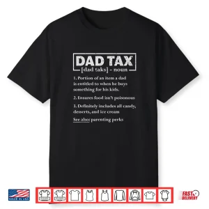 Mens Dad Tax Funny Dad Tax Definition Father’S Day Shirt