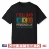 Mens I Tell Dad Jokes Periodically Element Vintage Father’S Day Shirt