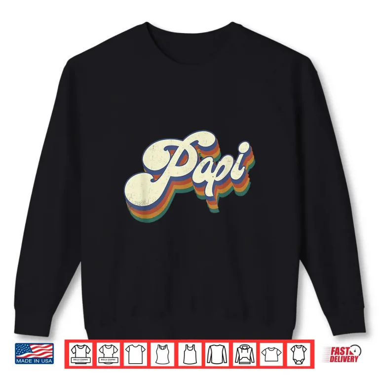 Sweatshirt Mens Papi Gifts Retro Vintage Fathers Day Papi Shirt