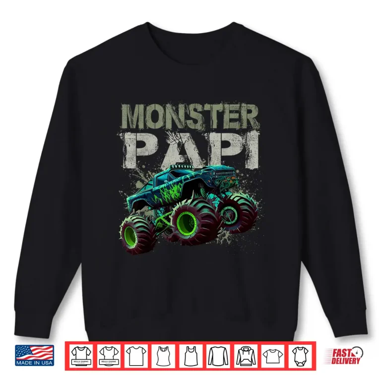 Sweatshirt Monster Truck Papi Family Matching Monster Truck Lovers Shirt