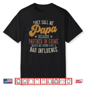 They Call Me Papa Funny Father’S Day Papa Shirt