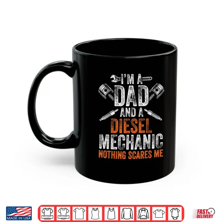 Mug Diesel Mechanic Dad Shirt For Men Fathers Day Halloween