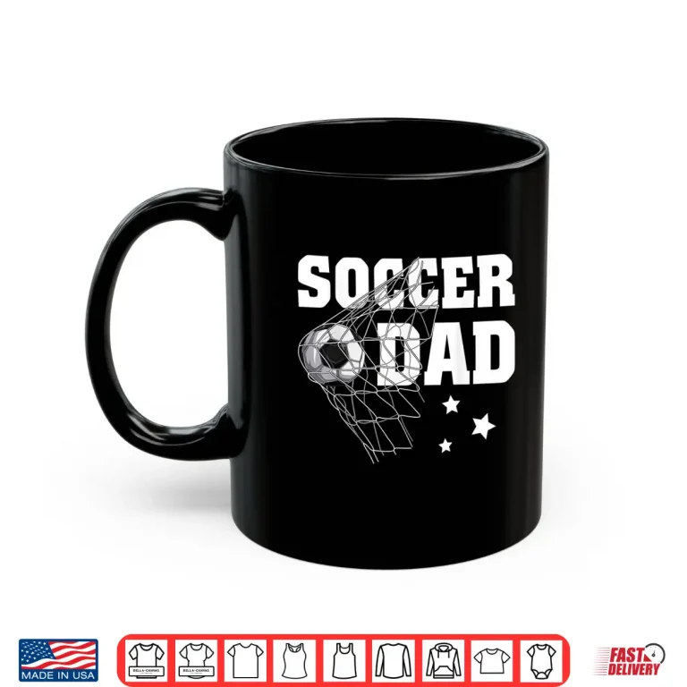 Mug Funny Soccer Dad Daddy Soccer Sport Lover Fan Fathers Day Shirt