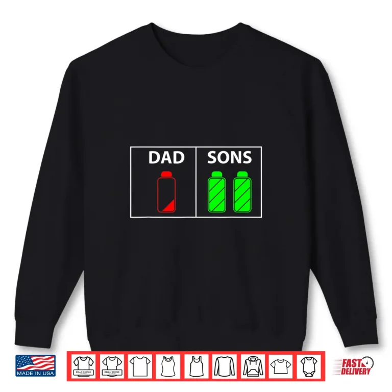 Sweatshirt Mens Low Battery Dad of Two Sons or Twin Boys Fathers Day Gift Shirt