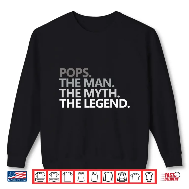 Sweatshirt Mens POPS THE MAN THE MYTH THE LEGEND Fathers Day Gift Shirt