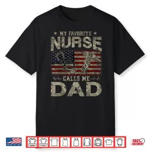 My Favorite Nurse Calls Me Dad American Flag Vintage Shirt
