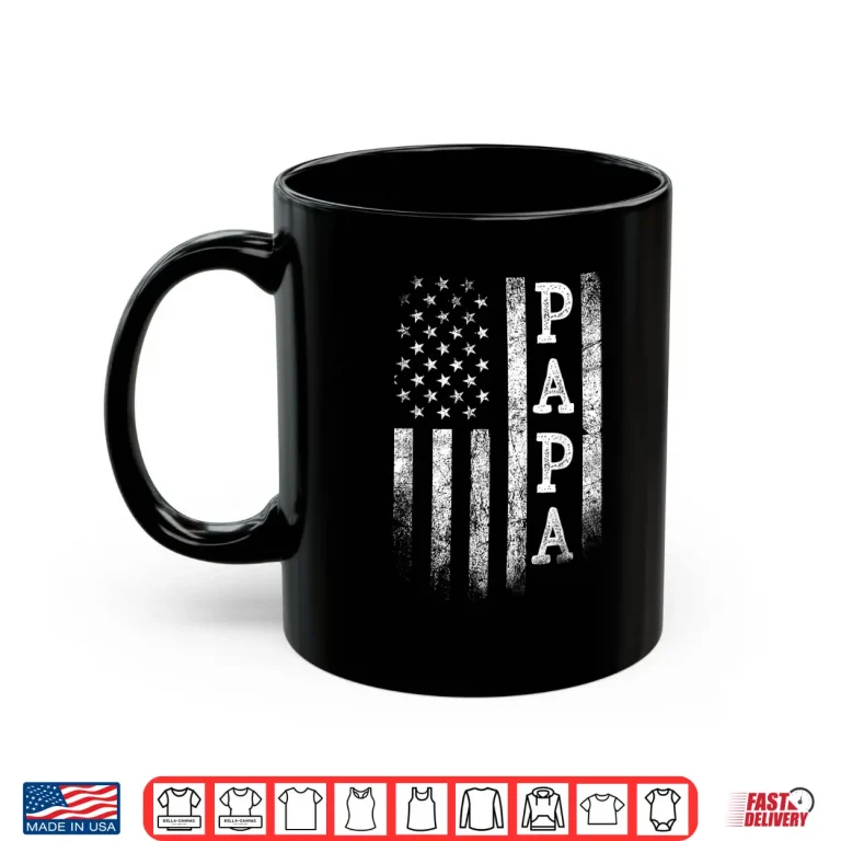 Mug Papa American Flag Papa Gifts Patriotic Fathers Day Shirt