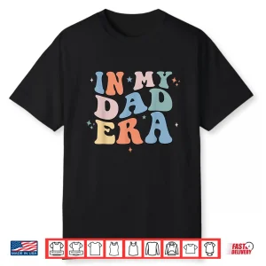 In My Dad Era Retro Groovy Father’S Day Shirt