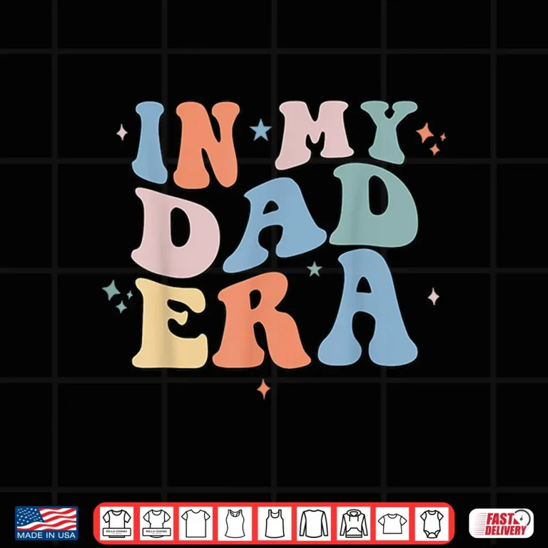 Design In My Dad Era Retro Groovy Fathers Day Shirt