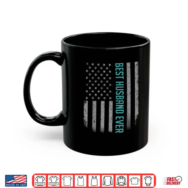 Mug Mens Best Husband Ever American Flag Shirt Gifts For Fathers day Shirt