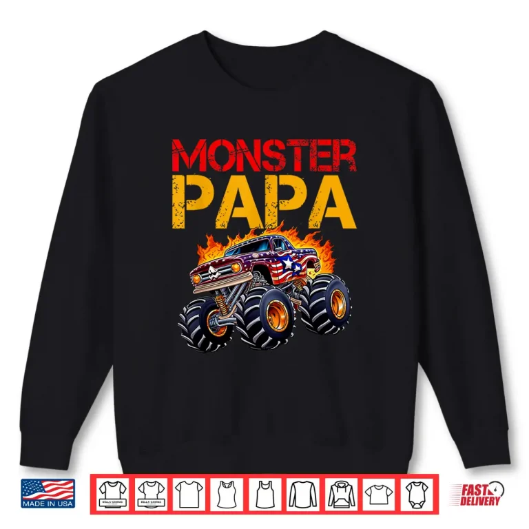 Sweatshirt Monster Truck Papa Fathers Day Dad Men Shirt