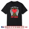 My Dad Is In Heaven Death Men Love Father Shirt