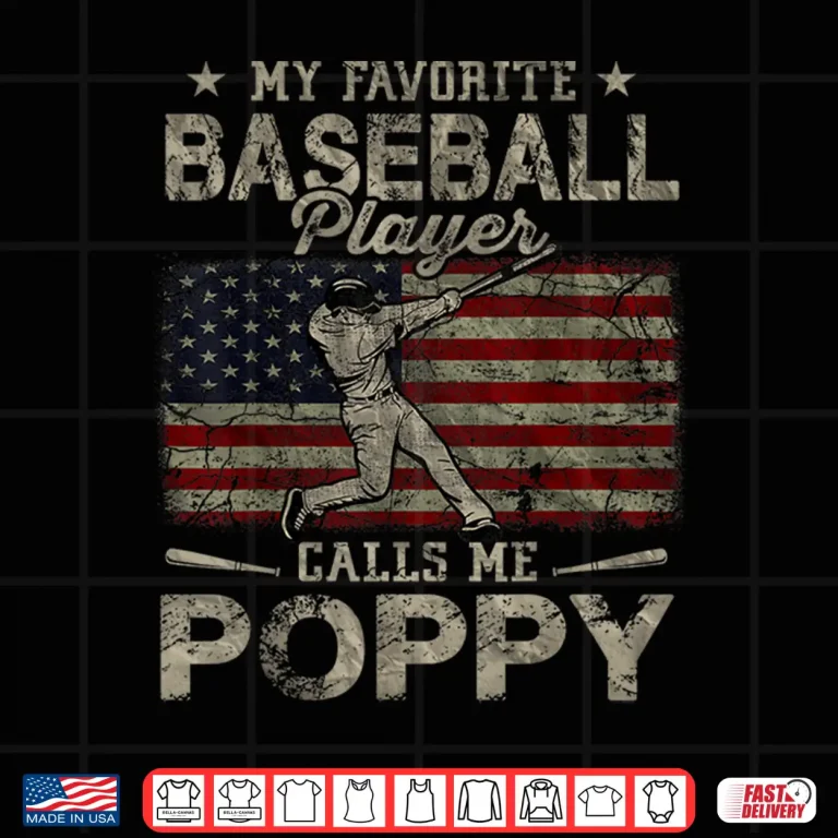 Design My Favorite Baseball Player Calls Me Poppy Fathers Day Shirt