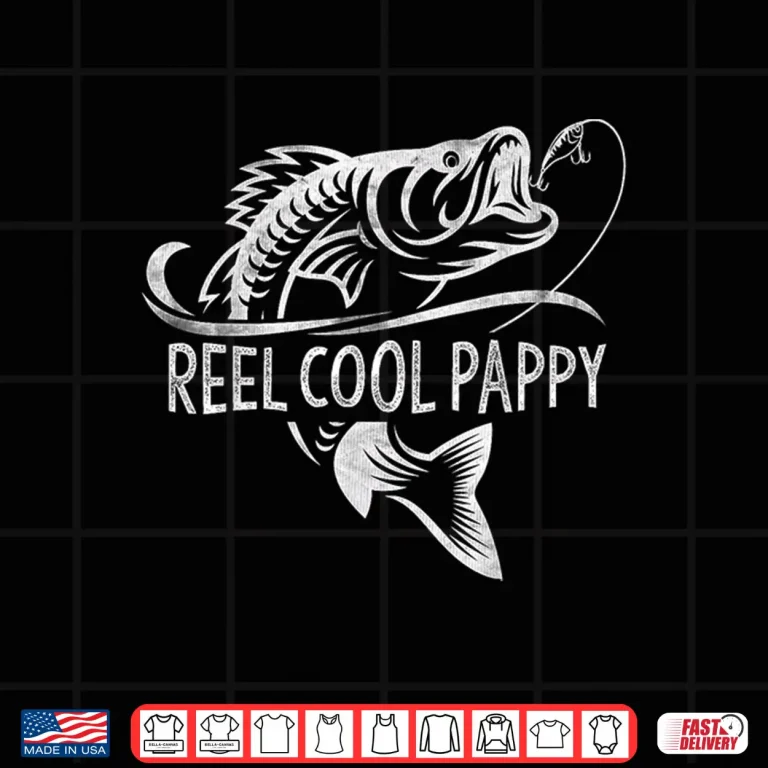 Design Reel Cool Pappy Fishing Gifts Pappy Fathers Day Shirt