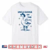 Funny Uncle Goose On The Loose Funny Western Cowboy Shirt
