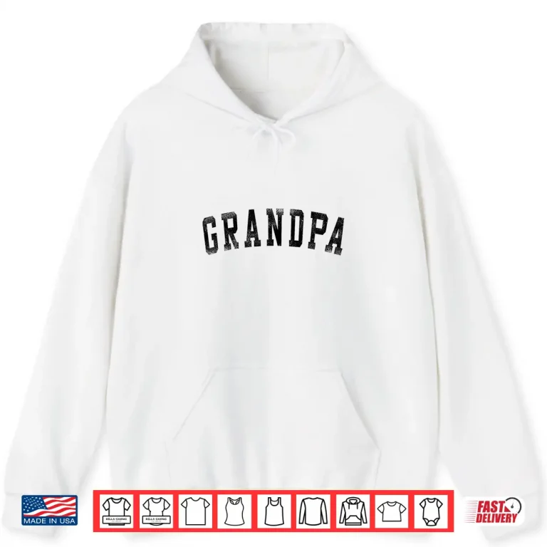 Hoodie Grandpa Classic Bold Font Birthday Grandpa Shirt
