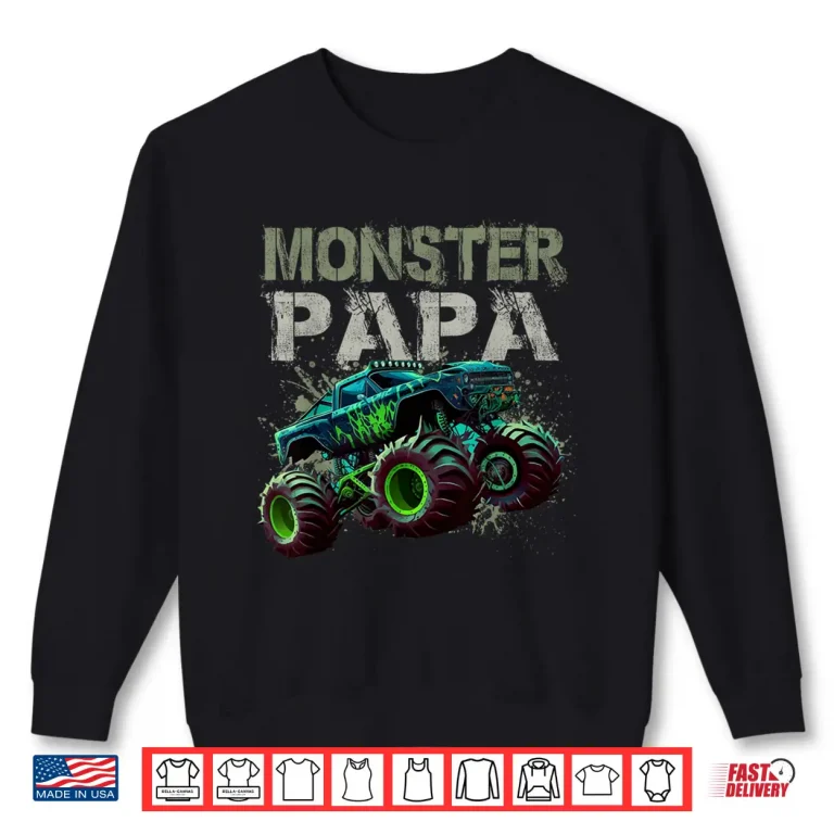 Sweatshirt Monster Truck Papa Family Matching Monster Truck Lovers Shirt