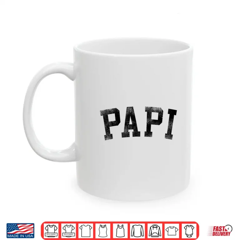 Mug Papi Classic Bold Font Birthday Papi Shirt