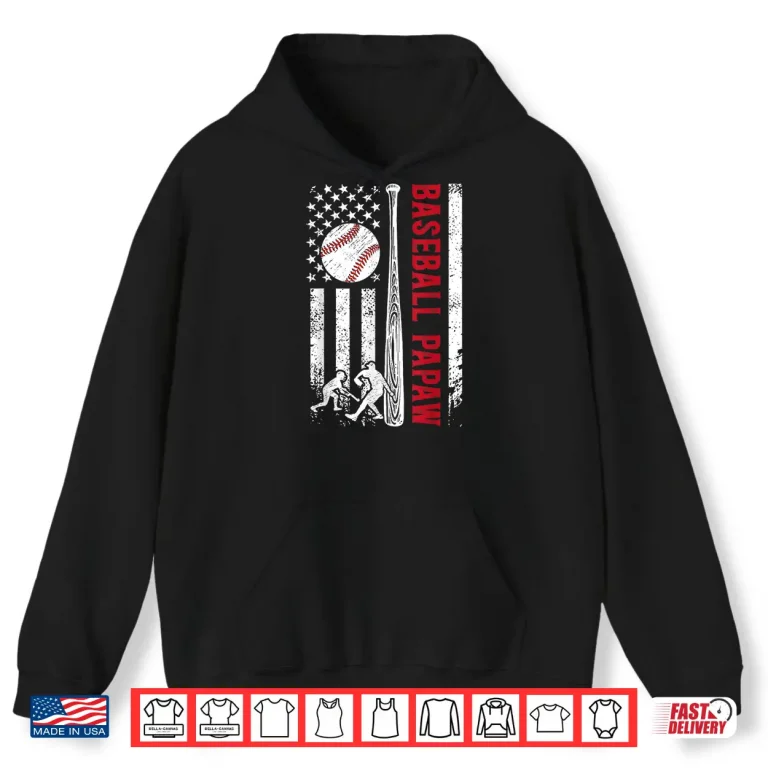 Hoodie Baseball Papaw US Flag Papaw Of A Baseball Player Papaw Shirt