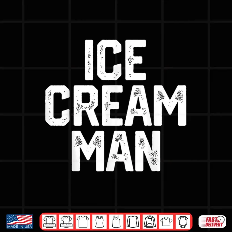 Design ICE CREAM MAN Shirt Party Fathers Day Gift Novelty Shirt