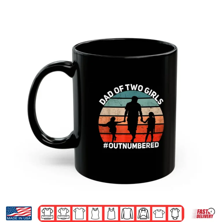 Mug Mens Dad of two Girls Outnumbered Retro 2 Daughters Fathers Day Shirt