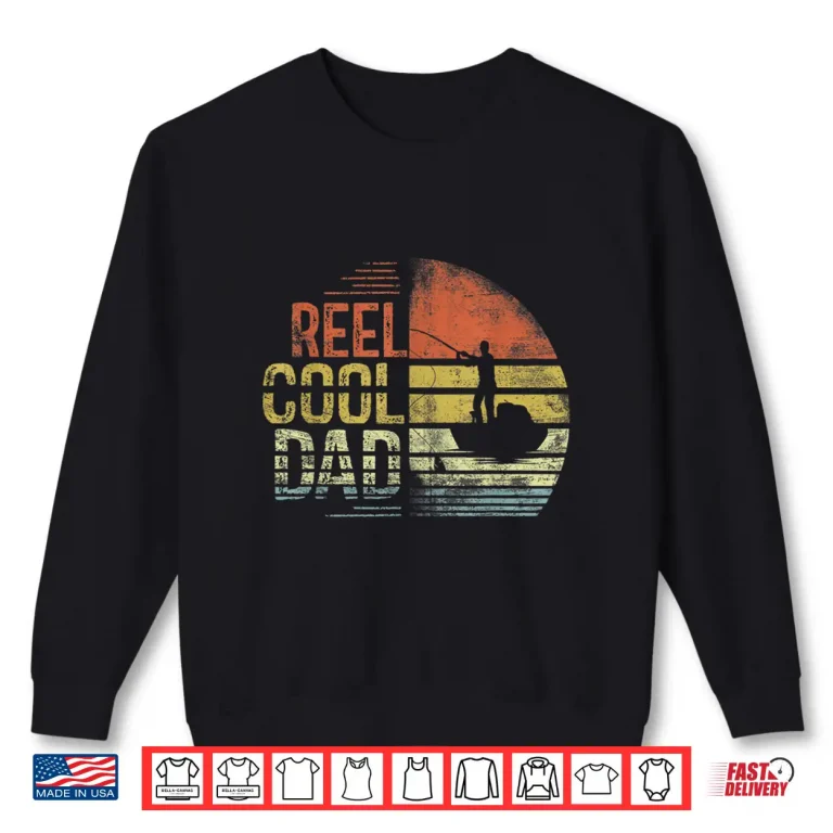Sweatshirt Mens Reel Cool Dad Daddy Fathers Day Gifts Fishing Fisherman Shirt