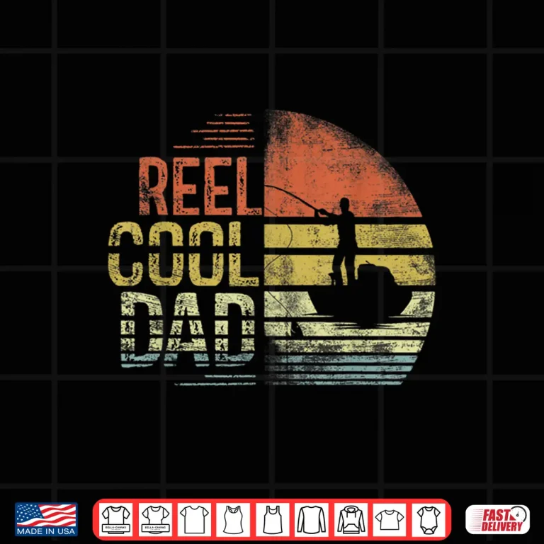 Design Mens Reel Cool Dad Daddy Fathers Day Gifts Fishing Fisherman Shirt