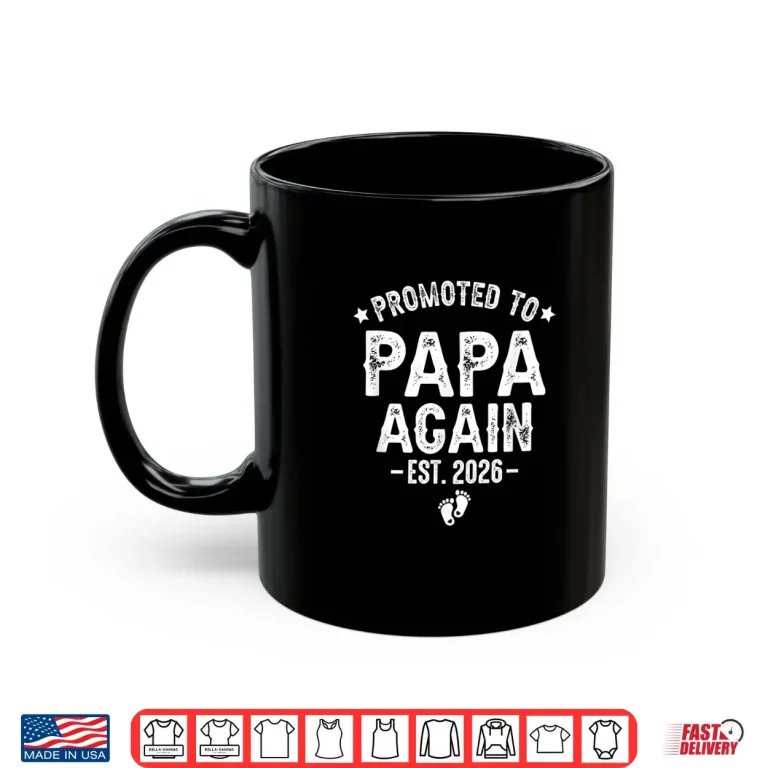 Mug Promoted to Papa again est. 2026 Expecting Father Shirt
