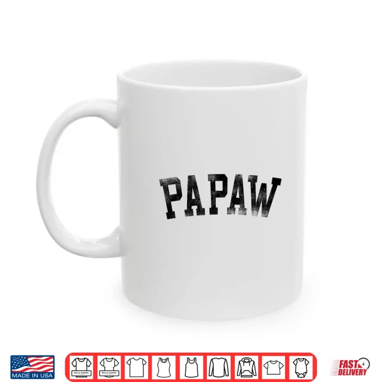 Mug Papaw Classic Bold Font Birthday Papaw Shirt