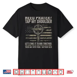 Need Prayer Tap My Shoulder Bible Verse Shirt