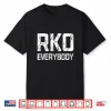 Rko Everybody Shirt