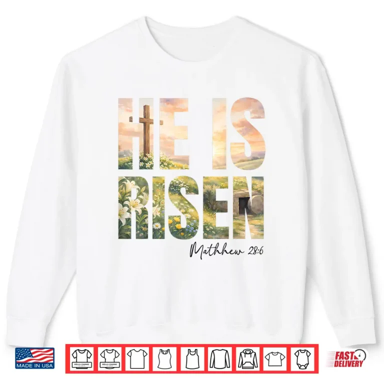 Sweatshirt He Is Risen Boho Easter Christian Jesus Shirt