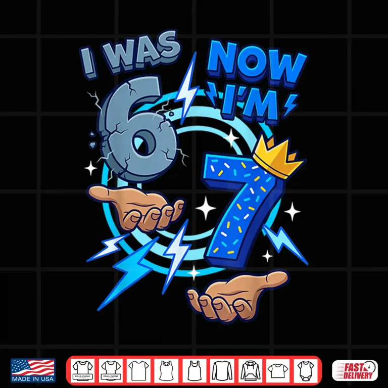 Design I Was Six Now I Am Seven Birthday Shirt 2