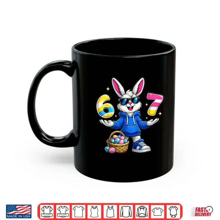 Mug Six Seven Sixty Seven Easter Bunny Basket Shirt 2