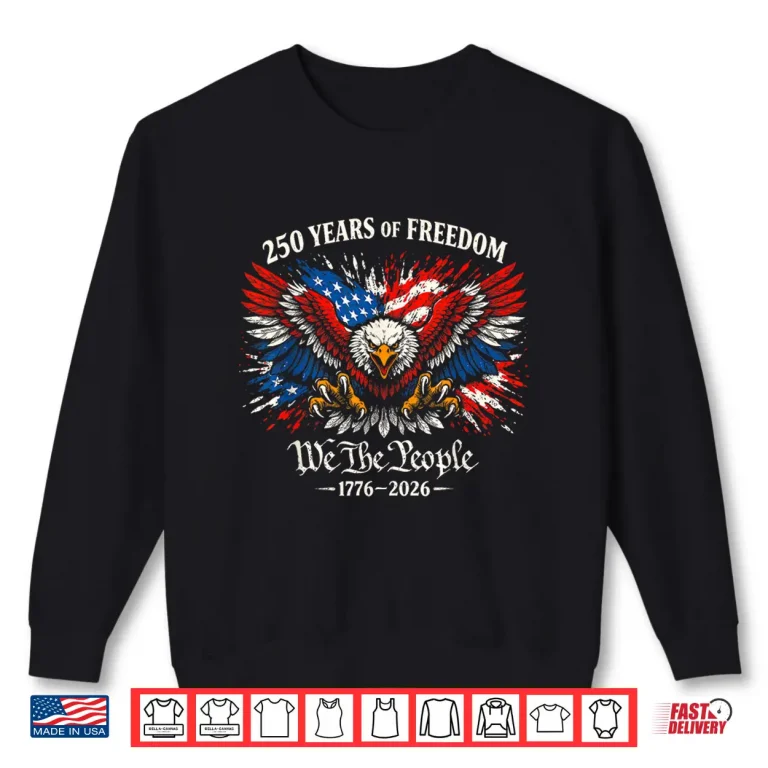 Sweatshirt 1776 2026 250th Anniversary USA 250 Years of Freedom Eagle Shirt