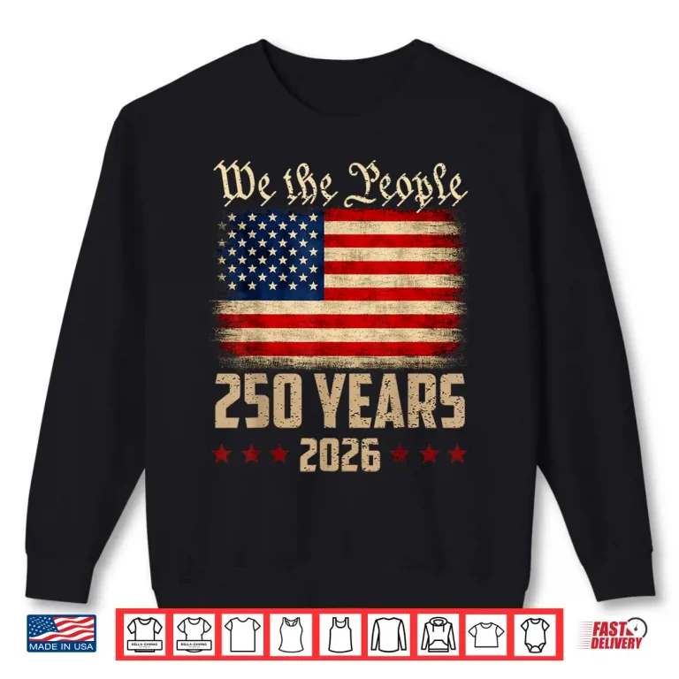 Sweatshirt 250 Years America Anniversary Independence Day 4th of July Shirt