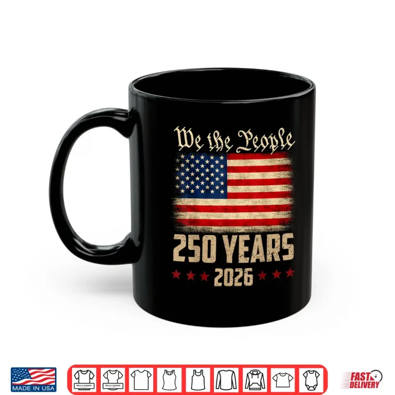 Mug 250 Years America Anniversary Independence Day 4th of July Shirt