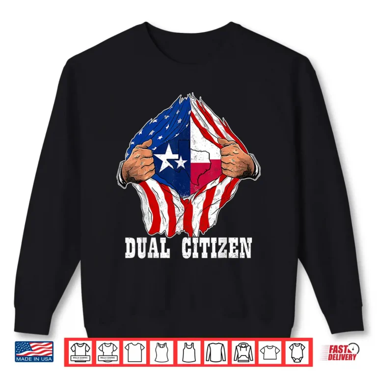 Sweatshirt Texas Independence Day Dual Citizen Texan American Flag Shirt