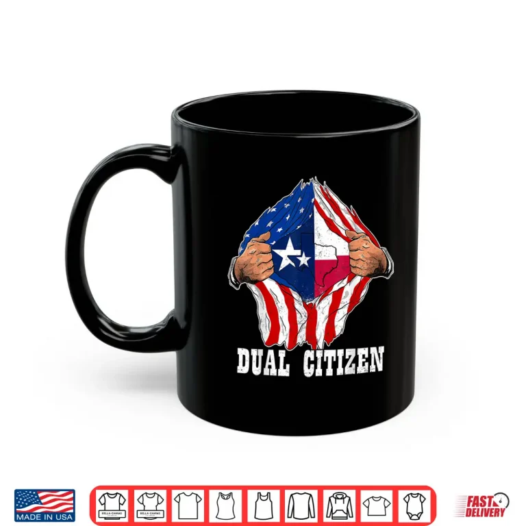 Mug Texas Independence Day Dual Citizen Texan American Flag Shirt