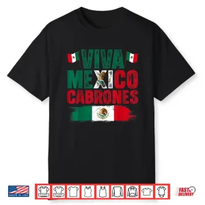 Viva Mexico Cabrones Mexican Independence Day Mexican Flag Shirt