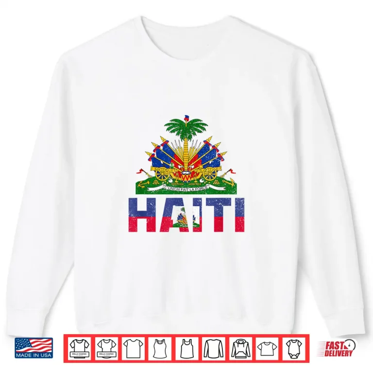 Sweatshirt Haiti Independence Haitian Flag Day Haiti Flag Women Men Shirt